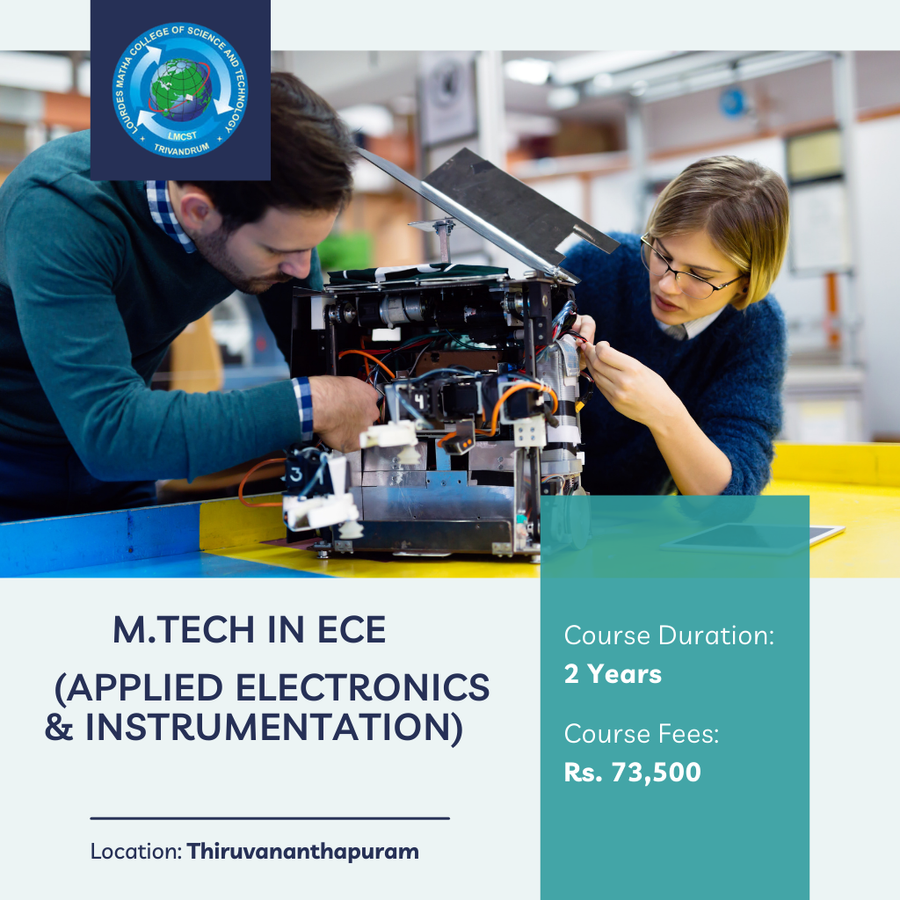 M.Tech in Electronics & Instrumentation at Lourdes Matha College of Science & Technology, Trivandrum